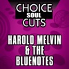 Choice Soul Cuts: Harold Melvin & The Bluenotes