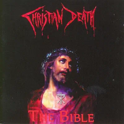 The Bible - Christian Death