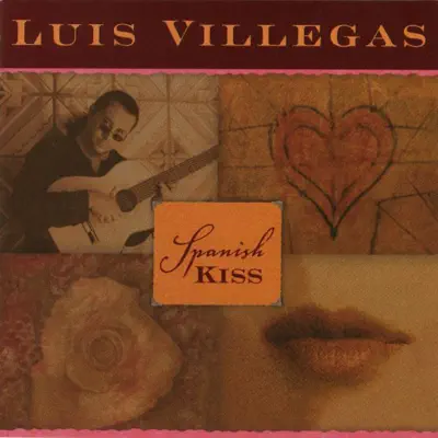 Spanish Kiss - Luis Villegas