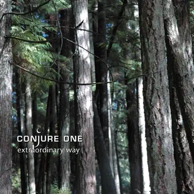 Extraordinary Way - EP - Conjure One