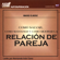 Mario Elnerz - Como Salvar, Como Mantener, y Como Mejorar la Relacion de Pareja (Texto Completo) (Unabridged)