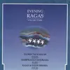 Evening Ragas, Vol. 3 album lyrics, reviews, download