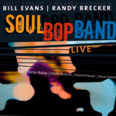 Soul Bop Band (Live) - Randy Brecker
