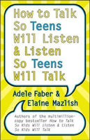 Adele Faber & Elaine Mazlish - How to Talk So Teens Will Listen and Listen So Teens Will Talk (Abridged Nonfiction) artwork