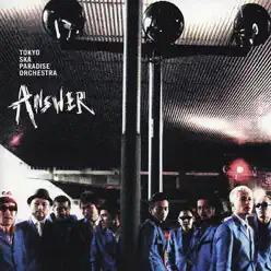 Answer - Tokyo Ska Paradise Orchestra Answer - Tokyo Ska Paradise Orchestra