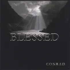 Blessed by Conrad album reviews, ratings, credits