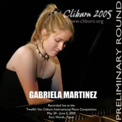 2005 Van Cliburn International Piano Competition Preliminary Round - Gabriela Martinez - Gabriela Martínez 2005 Van Cliburn International Piano Competition Preliminary Round - Gabriela Martinez - Gabriela Martínez
