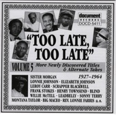 Too Late, Too Late, Vol. 5 (1927-1964) artwork