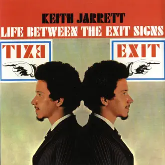 Life Between the Exit Signs by Keith Jarrett album reviews, ratings, credits