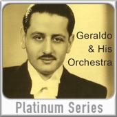 Geraldo & His Orchestra - Platinum Series (Digitally Remastered) artwork