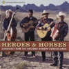 Heroes & Horses: Corridos from the Arizona-Sonora Borderlands