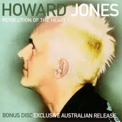 Revolution of the Heart (Australian Exclusive Bonus Remixes) - Howard Jones