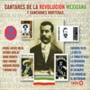 Cantares de la Revolución Mexicana y Canciones Norteñas
