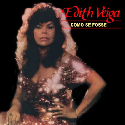 Como Se Fosse - Edith Veiga Como Se Fosse - Edith Veiga