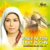 Kisey Ni Teri Zaat Puchni Vol. 23 - Islamic Naats album lyrics, reviews, download
