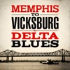 Memphis to Vicksburg - Delta Blues