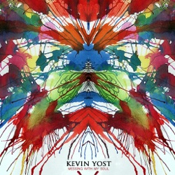 Kevin Yost - Messing With My Soul