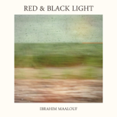 Red & Black Light - Ibrahim Maalouf