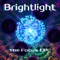 What Are You Looking For? - Brightlight lyrics