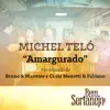 Amargurado (feat. Bruno & Marrone & César Menotti & Fabiano) - Single album lyrics, reviews, download