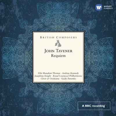 John Tavener: Requiem - Royal Liverpool Philharmonic Orchestra John Tavener: Requiem - Royal Liverpool Philharmonic Orchestra