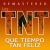 Que tiempo tan feliz (Remastered)