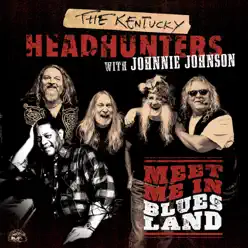 Meet Me in Bluesland - The Kentucky Headhunters Meet Me in Bluesland - The Kentucky Headhunters