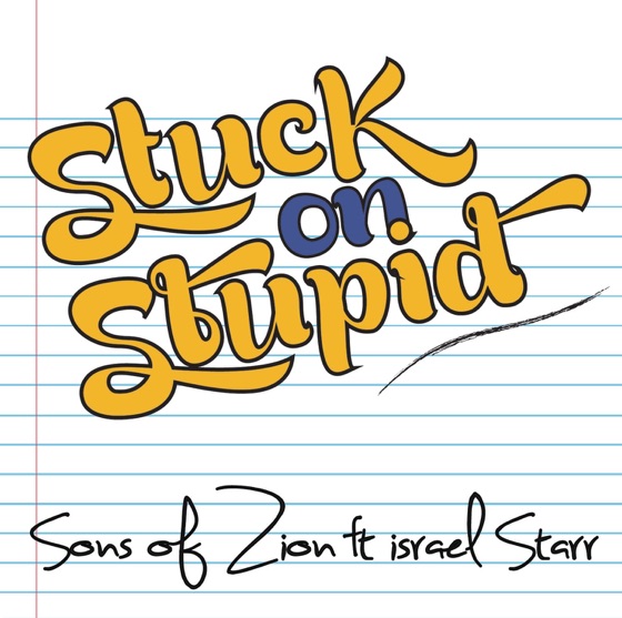 Cover artwork for Stuck On Stupid (feat. Israel Starr)