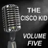 Stream & download The Cisco Kid - Old Time Radio Show, Vol. Five