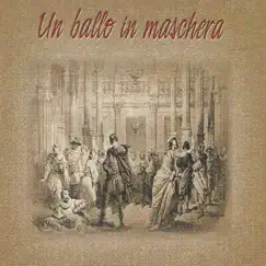 Un ballo in maschera by Orchestra of the Rome Opera House, Coro del Teatro dell'Opera di Roma & Tullio Serafin album reviews, ratings, credits