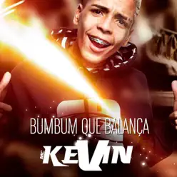 Bumbum Que Balança - Single - MC Kevin