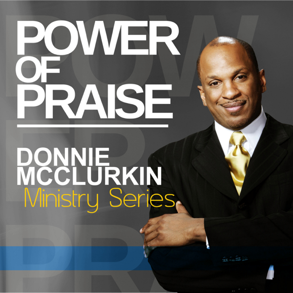 dengar, Ministry Series: Power of Praise, Donnie McClurkin, muzik, lagu sin...