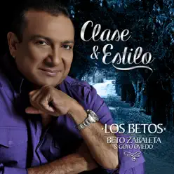 Clase & Estilo - Los Betos