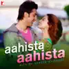 Aahista Aahista - Hits of Shreya Ghoshal album lyrics, reviews, download