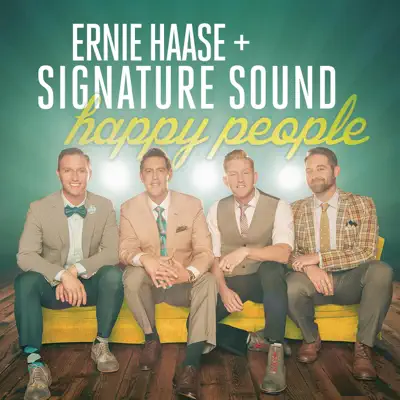 Happy People - Ernie Haase & Signature Sound