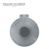 Pauline Oliveros - Fed Back 1 | Fed Back 2 | The Day I Disconnected The Erase Head And Forgot To Reconnect It