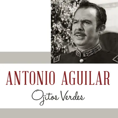 Ojitos Verdes - Single - Antonio Aguilar