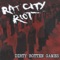 Dirty Rotten Games - Rat City Riot lyrics