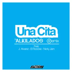 Una Cita (Remix) [feat. J. Alvarez, El Roockie & Nicky Jam] - Single - Alkilados