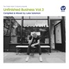 Unfinished Business, Vol. 2: Compiled & Mixed by Luke Solomon