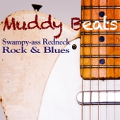 Muddy Beats: Swampy-Ass Redneck Rock & Blues artwork