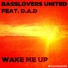 Wake Me Up (Remixes) [feat. D.A.D.]