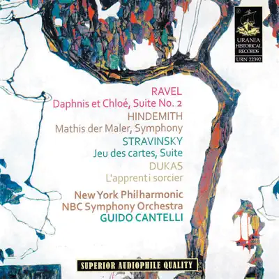 Cantelli Conducts Ravel - Hindemith - Stravisnky - Dukas - New York Philharmonic