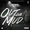 Out da Mud (feat. Niyo DaVinci) - Single album lyrics, reviews, download