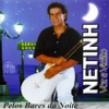 Netinho - Pingos de Amor