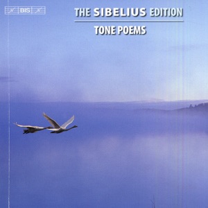 Sibelius Edition, Vol. 1: Tone Poems