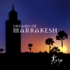 Dreams of Marrakesh