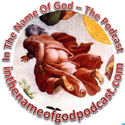 400px x 400px - In The Name Of god - The Podcast | Podbay