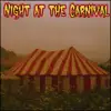 Night at the Carnival album lyrics, reviews, download