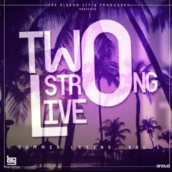Two Strong Live (Summer Latino, Vol.1) - Banda Real Two Strong Live (Summer Latino, Vol.1) - Banda Real